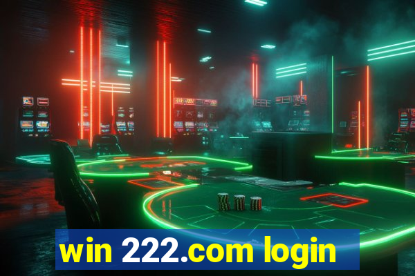 win 222.com login